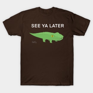 Later Gator T-Shirt